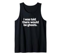 Se Dijo un Dicho Divertido Que habría Fantasmas Camiseta sin Mangas