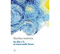 Se dio c'è, si nasconde bene (Èstra poesia)