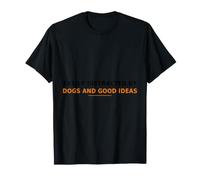 Se distrae fácilmente con Perros y Buenas Ideas Camiseta
