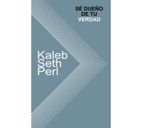 Sé Dueño de tu Verdad (Sé Dueño de ti Mismo)