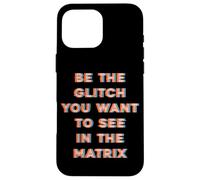 Sé el Glitch que quieres ver en Matrix Carcasa para iPhone 16 Pro Max