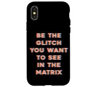 Sé el Glitch que quieres ver en Matrix Carcasa para iPhone X/XS