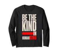 Sé el Tipo en la Humanidad bondad afirmación Positiva Manga Larga