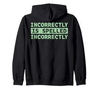 Se escribe incorrectamente Texto Divertido incorrectamente Sudadera con Capucha