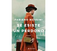 Se esiste un perdono | Fabiano Massimi