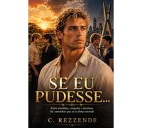 SE EU PUDESSE...