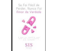 Se Foi Fácil de Perder, Nunca Foi Amor de Verdade: O que vai embora sem luta não era vínculo, era vaidade