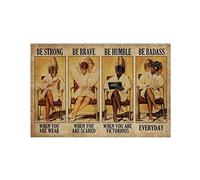 Sé fuerte cuando estés débil, cartel de metal vintage para salón de belleza, peluquería, arte de pared, placa de metal vintage para casa, oficina, estudio, club, cueva, barbería, 8 x 12 pulgadas
