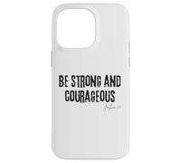 Sé Fuerte y Valiente Josué 1:9 Biblia Fe Fuerza Carcasa para iPhone 14 Pro MAX
