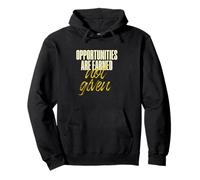Se ganan oportunidades Sudadera con Capucha
