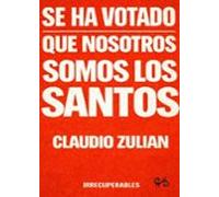 Se Ha Votado Que Nosotros Somos Los Santos