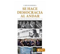 Se hace democracia al andar: Medio siglo de vida política en España (1975-2025) (Mascarón no ficción)