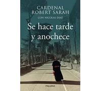 Se hace tarde y anochece (Mundo y cristianismo)
