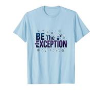 Sé la excepción: tipografía inspiradora Camiseta, Hombre, Azul Bebé, XL