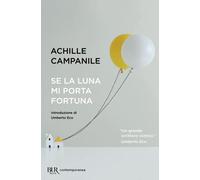 Se la luna mi porta fortuna (BUR Contemporanea)