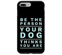 Sé la Persona Que tu Perro Piensa Que Eres Divertido Dog Mom & Dad Joke Carcasa para iPhone 7 Plus/8 Plus