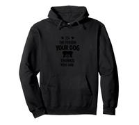Sé la Persona Que tu Perro Piensa Que Eres Dog Love Cita Divertida Sudadera con Capucha