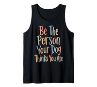 Sé la Persona Que tu Perro Piensa Que Eres para el Perro mamá y papá papá Camiseta sin Mangas