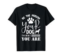 Sé la Persona Que tu Perro Piensa Que Eres un Amante de los Perros Divertido Camiseta gráfica económica, Hombre, Negro, M