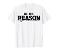 Sé la razón de tu Propia Felicidad. Empoderamiento Camiseta gráfica económica