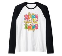 Sé la razón por la que alguien sonríe hoy Afirmación positiva amable Camiseta Manga Raglan