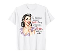 Sé la razón por la Que Alguien sonríe Hoy amas de casa Retro Camiseta