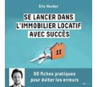 Se Lancer Dans L'immobilier Locatif Avec Succès