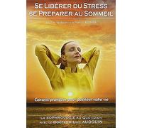 Se libérer du stress - Se préaprer au sommeil - Conseils pratiques pour positiver votre vie [Francia] [DVD]