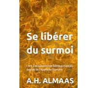 Se libérer du surmoi: Livre 2 de la Collection Bilingue Français-Anglais de l’Approche Diamant
