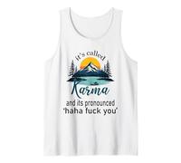 Se llama karma y su pronunciado jaja te follan la vida divertida Camiseta sin Mangas