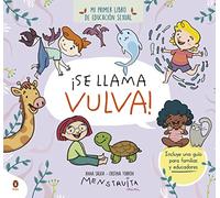 ¡Se llama vulva! (mini Menstruita): Mi primer libro de educación sexual
