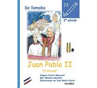 Se llamaba Juan Pablo II: "El Grande": 23