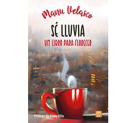 Sé lluvia: Un libro para florecer: 29 (Educacion y Aprendizaje)