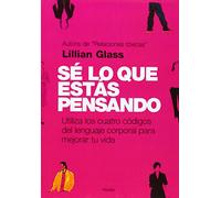 Se Lo Que Estas Pensando: Utiliza Los Cuatro Codigos Del Lenguaje Corp