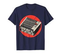 Sé lo Que Hacen Todos los Botones Audio Sound Engineer Music Camiseta, Hombre, Azul Marino, M