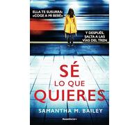 Sé lo que quieres (Thriller y suspense)