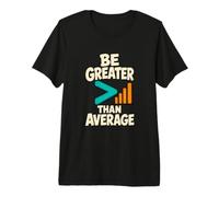 Sé más Grande Que el Humor Stem del Profesor de matemáticas Promedio Camiseta Premium