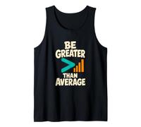 Sé más Grande Que el Humor Stem del Profesor de matemáticas Promedio Camiseta sin Mangas