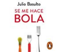 Se Me Hace Bola (audiolibro)