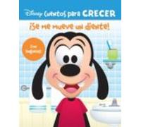 ¡Se Me Mueve Un Diente! Cuentos Para Crecer: ¡CON LENGUETAS! (GROWING UP STORIES)
