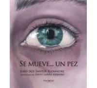 Se Mueve... Un Pez (ebook)