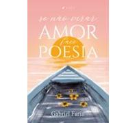 Se Não Virar Amor Faço Poesia (ebook)