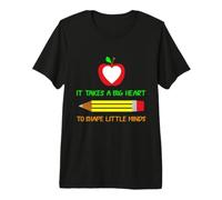 Se Necesita un corazón Grande para Dar Forma a Little Minds Teacher School Camiseta Premium