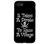 Se necesita un pirata para arrasar un pueblo angustiado divertido pirata Carcasa para iPhone SE (2020) / 7 / 8