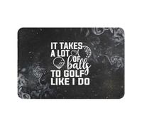 Se Necesitan Muchas Pelotas para Jugar Al Golf como Yo Lo Hago Alfombra Exterior Secado Rápido Felpudos Entrada Lavable Felpudo De Entrada para Bañera Cocina Pasillo 40X60Cm