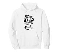Se Necesitan Muchas Pelotas para Jugar al Golf como yo lo Hago Golf Divertido Sudadera con Capucha