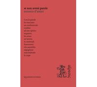 Se non avessi parole (Quaderni di poesia)