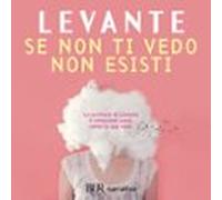 Se Non Ti Vedo Non Esisti (audiolibro)