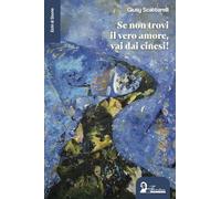 Se non trovi il vero amore, vai dai cinesi! (Echi di storie)