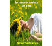 Se O Teu Sorriso Envelhecer Com O Meu (ebook)
